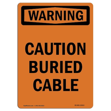 OSHA WARNING Sign, Caution Buried Cable, 14in X 10in Decal